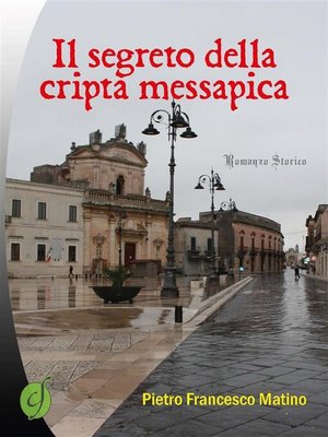 cover image of Il segreto della cripta messapica